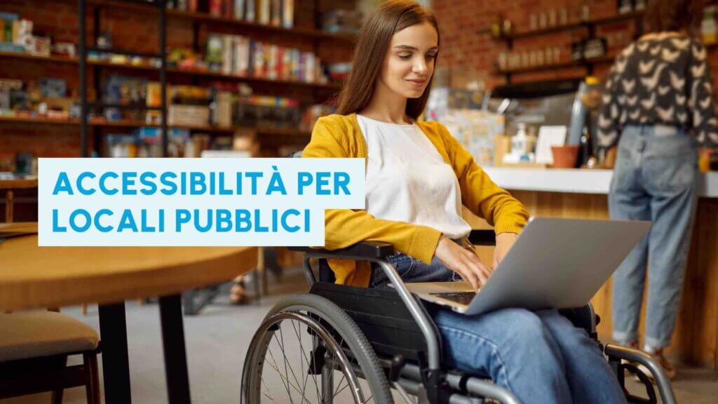 Accessibilità in luoghi pubblici